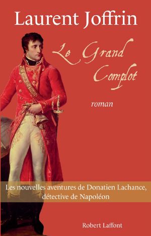 [Donatien Lachance 02] • Le Grand Complot